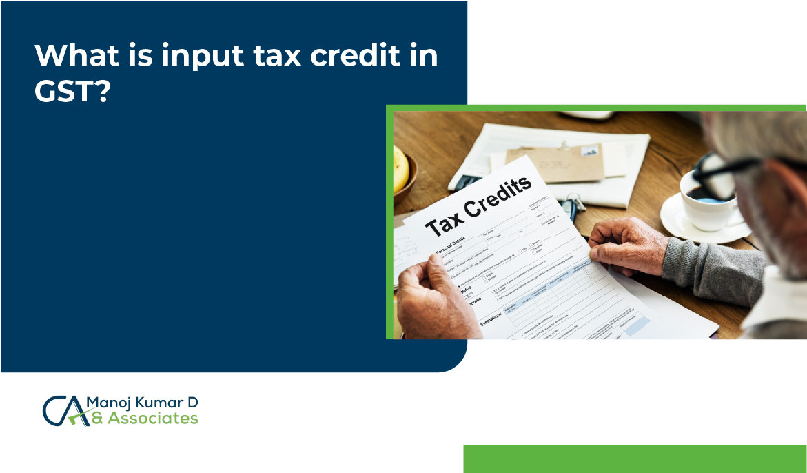 What is Input Tax Credit in GST